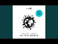 In this World (Robbie Rivera Extended Mix)