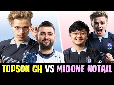 Topson & GH vs N0taiL & MidOne -  OG NIGMA BATTLE! DOTA 2