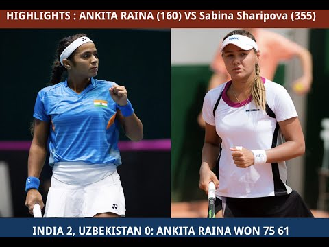 Ankita Raina vs Sabina Sharipova - Highlights - Fed Cup