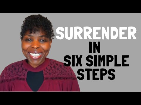 Six Simple Steps to Surrender to God