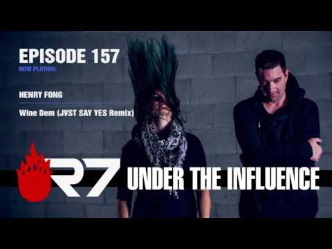 Episode 157 of Under The Influence with R7