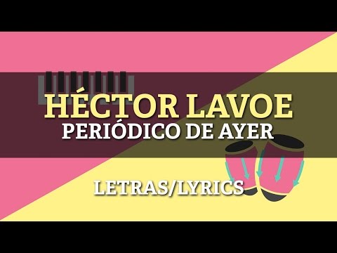 Hector Lavoe - Periodico De Ayer (Letra Oficial)
