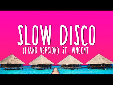 Videoclip de Slow Disco (piano version) — St. Vincent
