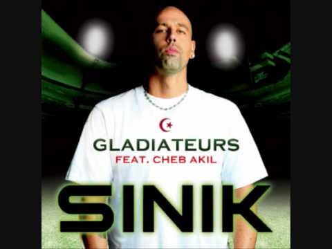 Sinik feat. Cheb Akil - Gladiateur