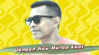Download lagu JHON SERAN ~ Jangan Kau Harap Lagi ~ Cipt  Loela Drakel ~ Cover mp3