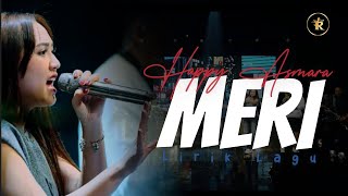Download lagu Lirik Lagu MERI (durung terang udane salahku dewe wani bayangke pelangi) HAPPY ASMARA mp3