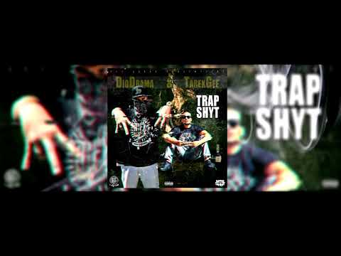 Tarek Gee & Dio Drama - Trap Shyt