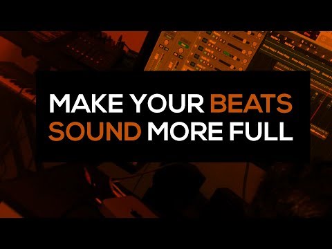 Beatmaking tips: How to make your beats better and more full