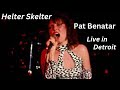Helter Skelter - Pat Benatar & Neil Geraldo Live in Detroit - Detroit Music Hall