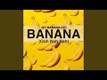 Banana (Ooh Nah Nah)