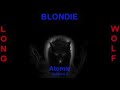 Blondie - Atomic - Extended Wolf version 2