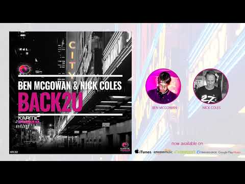 Ben McGowan & Nick Coles - Back2U (Karmic Power Records)
