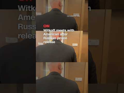 Witkoff meets with American after Russian prison release