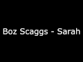 Boz Scaggs - Sarah