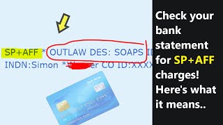 What's SP AFF* charge on credit or debit card Is it a scam transaction on your bank statement
