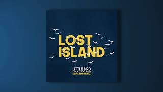 Lost Island (Ft. Laivin) - Little Bird (Darlinn Remix)