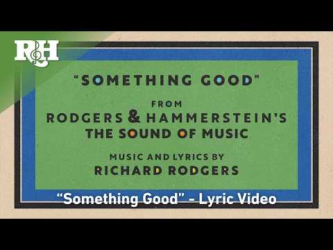 "Something Good" from The Sound of Music Super Deluxe Edition (Official Lyric Video)