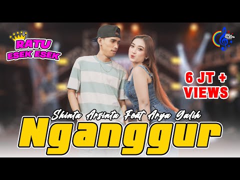 Shinta Arsinta feat Arya Galih - Nganggur (Official Music Video)