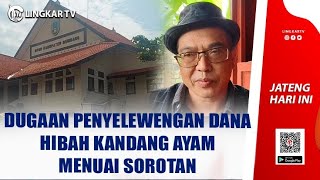 DUGAAN PENYELEWENGAN DANA HIBAH KANDANG AYAM MENUAI SOROTAN