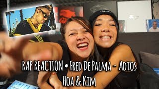 RAP REACTION • Fred De Palma - Adios • Hoa & Kim