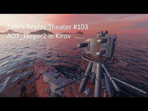 Zath's Replay Theater #103 - Kirov