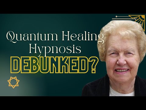 Quantum Healing Hypnosis Technique (QHHT) - Healing Modalities Debunked?