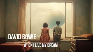 David Bowie - When I Live My Dream (lyrics video with AI generated images)