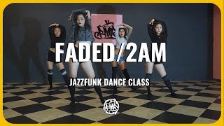 Faded/2am (Lila Drew) / Kristy Choreography / JazzFunk Beginner Dance Class