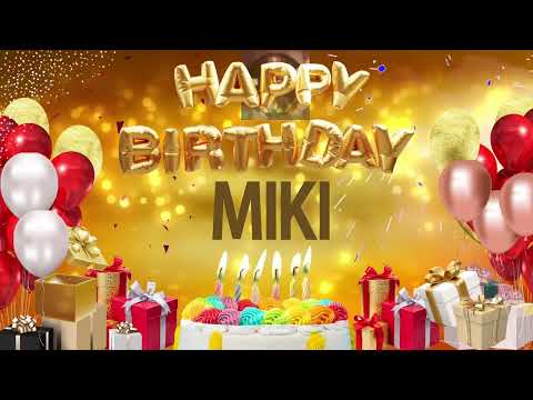 Miki - Happy Birthday Miki
