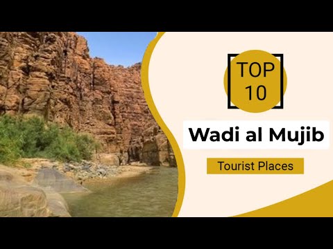 Top 10 Best Tourist Places to Visit in Wadi al Mujib | Jordan - English