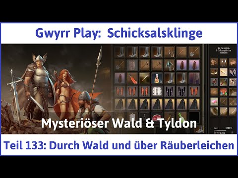 Schicksalsklinge HD deutsch Teil 133 - Durch Wald und über Räuberleichen | Let's Play