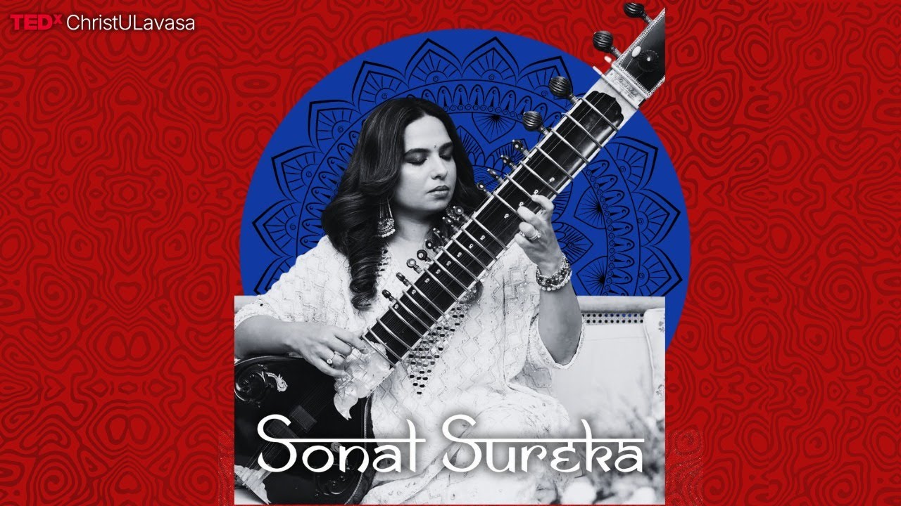 When the Sitar Speaks | Sonal Sureka | TEDxChristULavasa