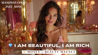💎 I Am Beautiful, I Am Rich | Powerful Morning Affirmations for Money & Beauty ✨