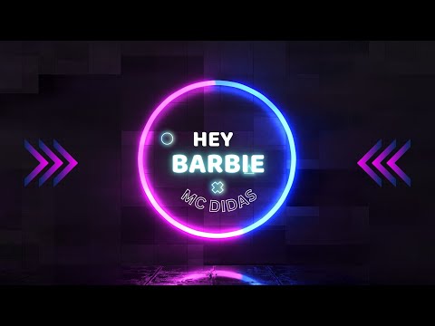 MC DIDAS - HEY BARBIE (DJ LEOBEAT) 2023