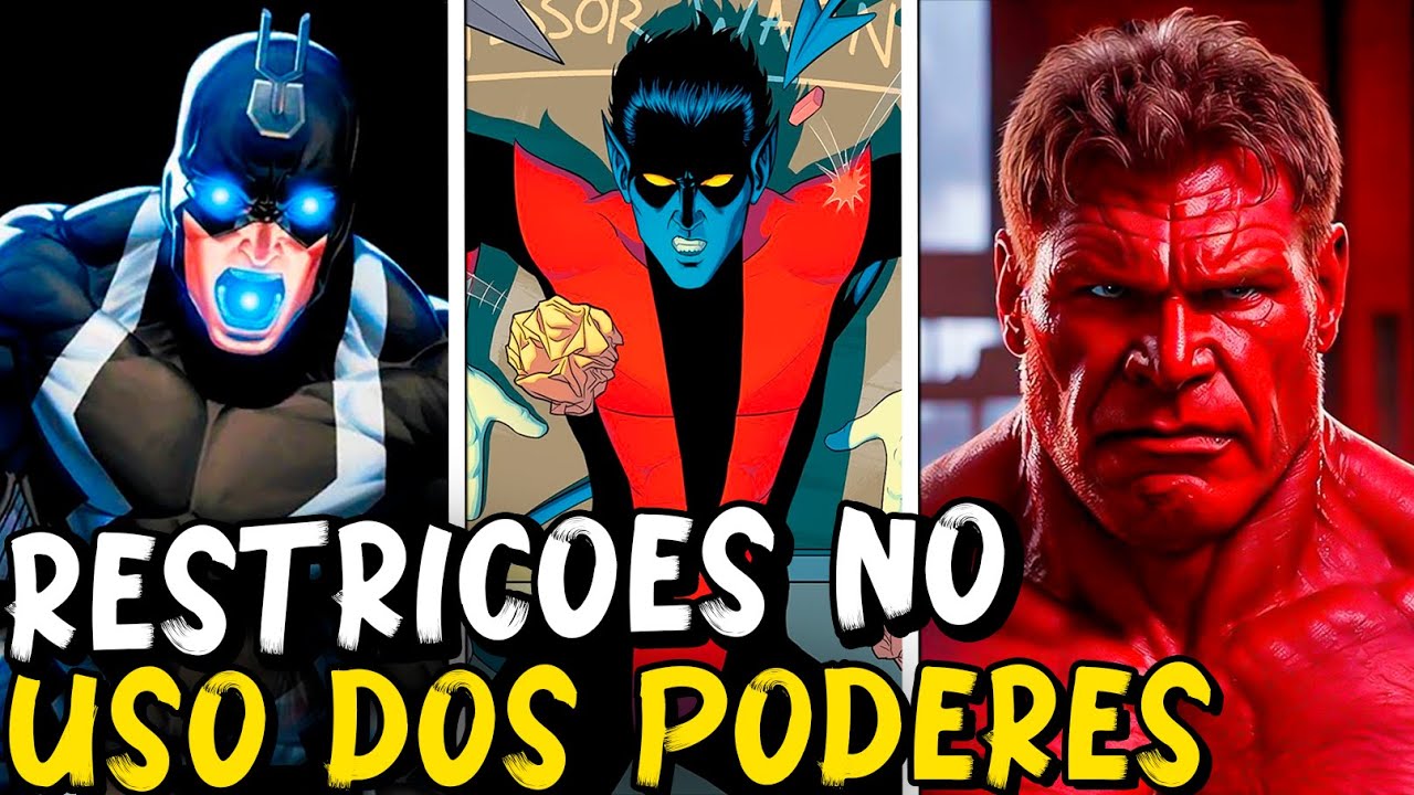 17 PERSONAGENS COM TRAVAS ESTRANHAS NOS PODERES