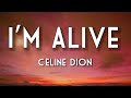 Céline Dion I M Alive Lyrics When You Call On Me When I Hear You Breathe