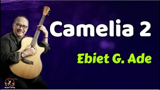 Download lagu Ebiet G  Ade  -  Camelia 2  (Lirik Lagu) mp3 Download lagu Ebiet G  Ade  -  Camelia 2  (Lirik Lagu) mp3