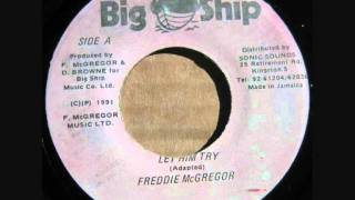 Freddie McGregor - Let Him Try