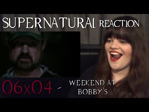 Supernatural - 6x4 "Weekend at Bobby's" Reaction