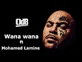 OGB - Wana wana ft Mohamed Lamine (Audio)