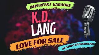 k.d. lang karaoke - Love For Sale (w/video background)