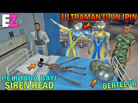ULTRAMAN UPIN IPIN PELIHARA BAYI SIREN HEAD - GTA 5 SULTAN BOCIL