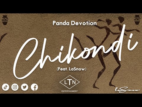 Panda Devotion - Chikondi (Feat  LaSnow) (Audio)