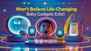You Won’t Believe These Life-Changing Baby Gadgets Exist! 😱