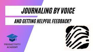 Journal By Voice And Get Helpful Feedback?