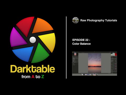 darktable from A to Z: 22 - Color Balance