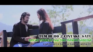 Download lagu Sanjay Miralby Feat. Dike Mawar Sabrina - Cintaku Satu Fersi India | Dangdut ( Music Video) mp3