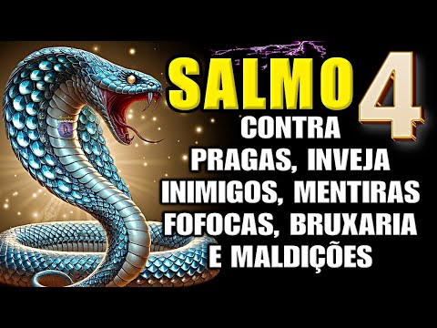 ⭐SALMO 4: ORAÇÃO FORTE E PODEROSA PARA AFASTAR INIMIGOS, FOFOQUEIROS, INVEJOSOS, MENTIROSOS E O MAL.