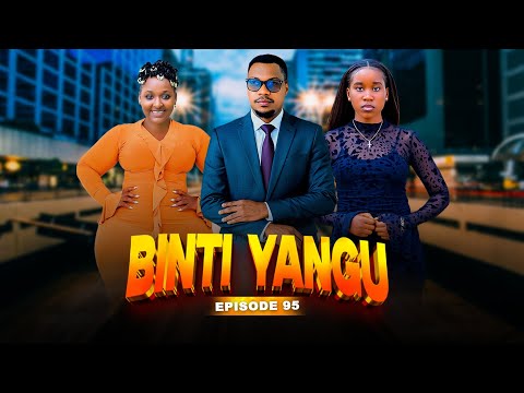 BINTI YANGU Full episode [ 95 ] #love
