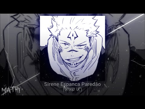 Sirene Espanca Paredão (Speed Up)